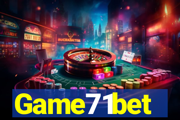 Game71bet
