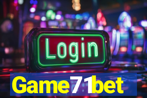 Game71bet