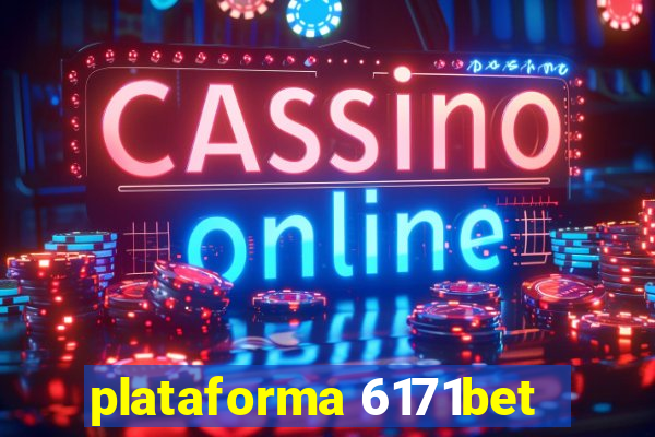 plataforma 6171bet
