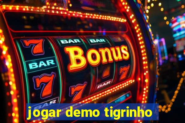jogar demo tigrinho