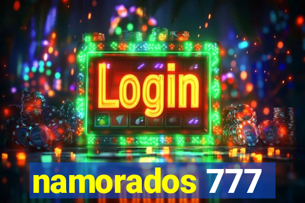 namorados 777