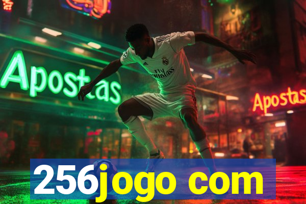 256jogo com