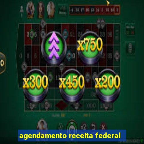 agendamento receita federal