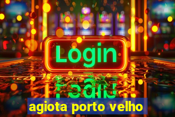 agiota porto velho