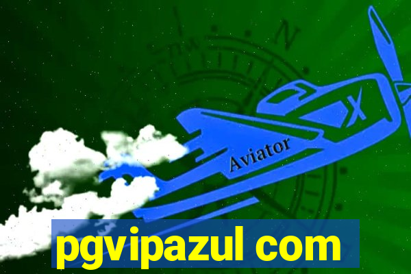 pgvipazul com