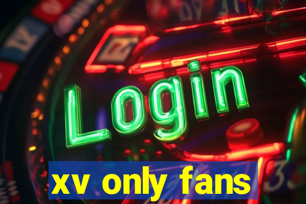 xv only fans