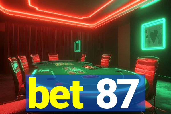 bet 87