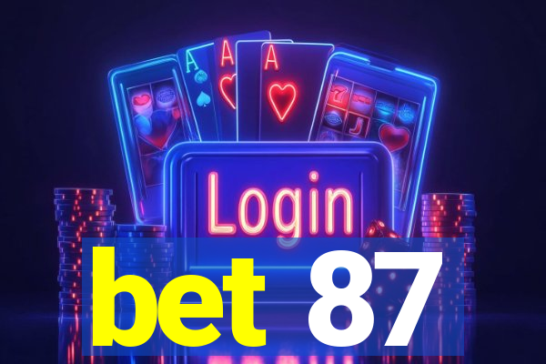bet 87