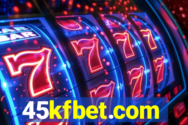 45kfbet.com
