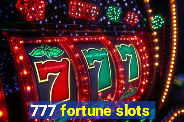 777 fortune slots