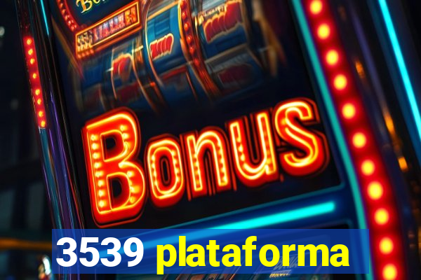 3539 plataforma