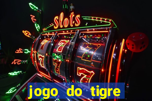 jogo do tigre minimo 5 reais