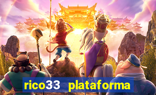 rico33 plataforma de jogos