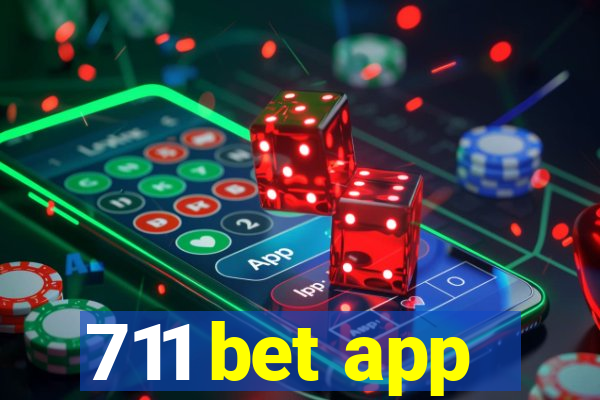 711 bet app