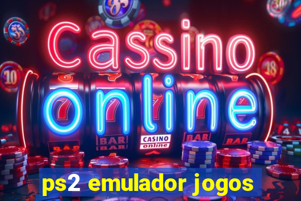 ps2 emulador jogos