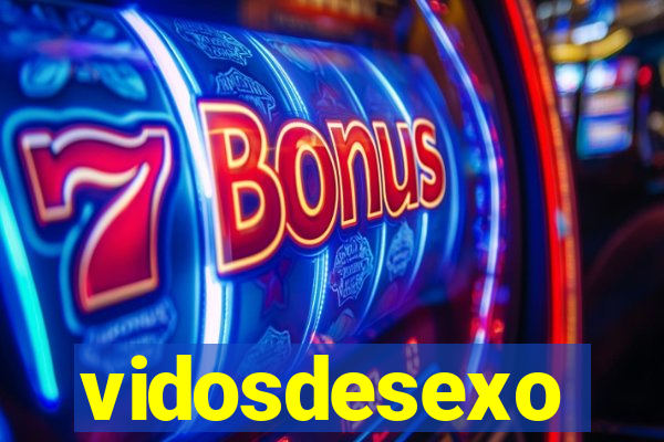 vidosdesexo