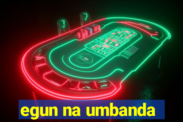egun na umbanda