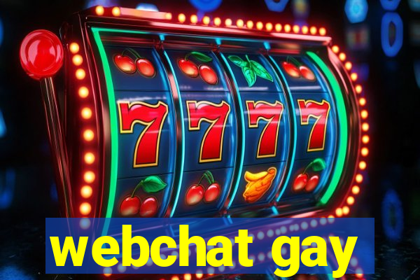 webchat gay