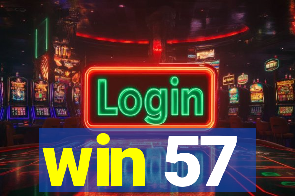 win 57