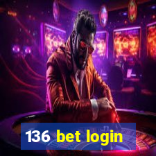 136 bet login