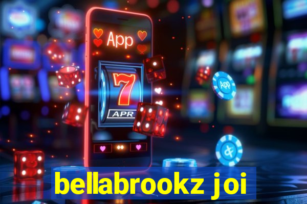bellabrookz joi