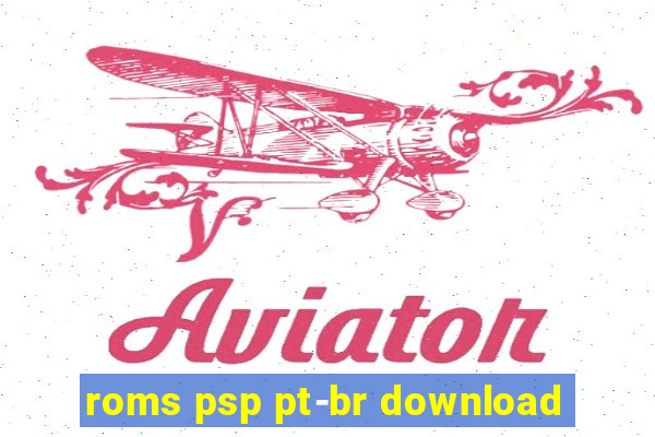 roms psp pt-br download