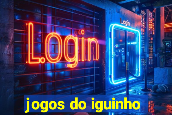 jogos do iguinho