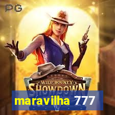 maravilha 777