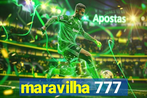 maravilha 777