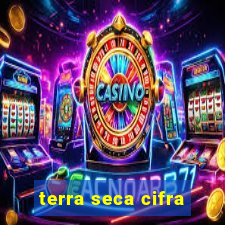 terra seca cifra