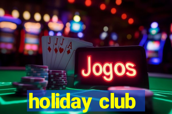 holiday club