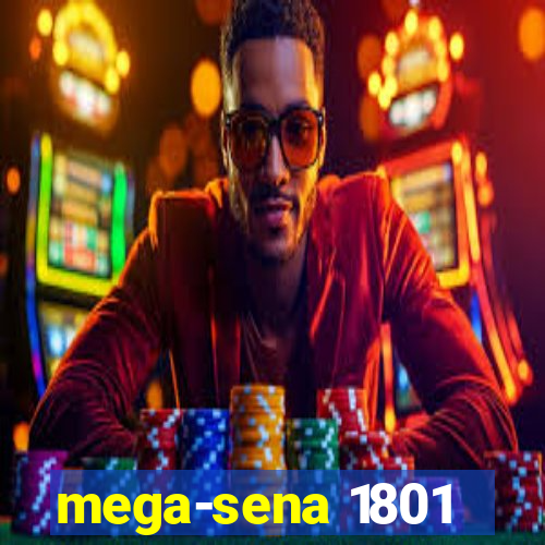 mega-sena 1801