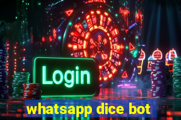 whatsapp dice bot