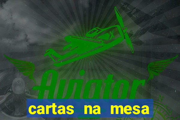 cartas na mesa download dublado