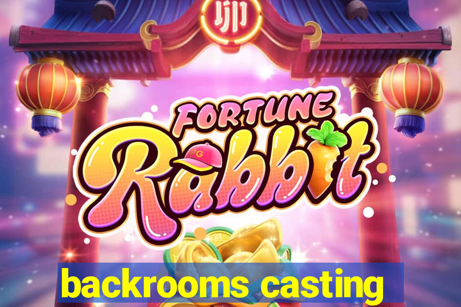 backrooms casting
