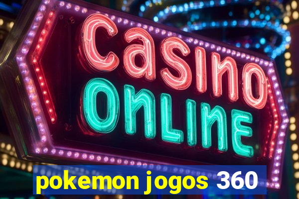 pokemon jogos 360