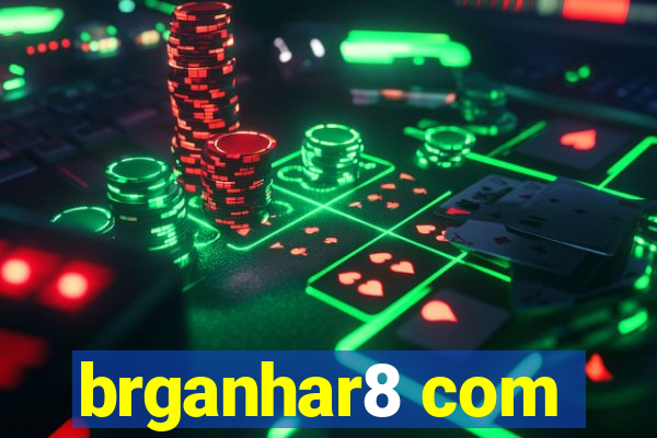 brganhar8 com