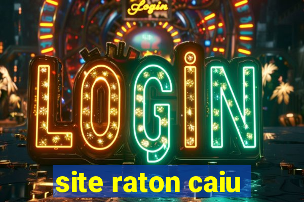 site raton caiu