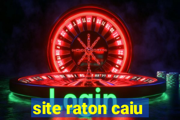 site raton caiu
