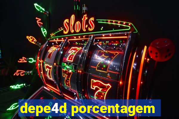 depe4d porcentagem