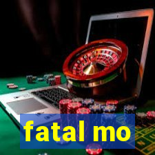 fatal mo