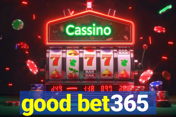 good bet365