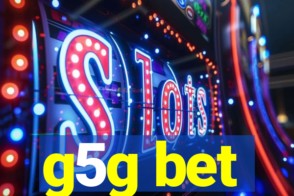 g5g bet