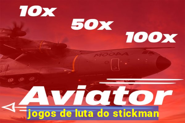 jogos de luta do stickman