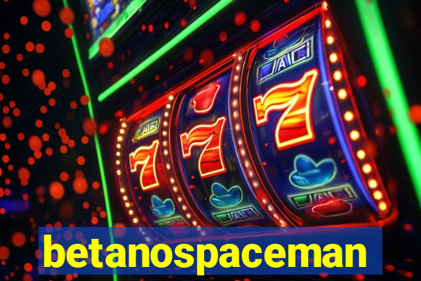 betanospaceman