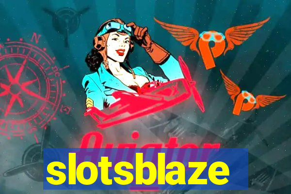 slotsblaze