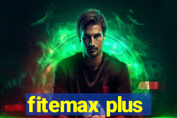 fitemax plus
