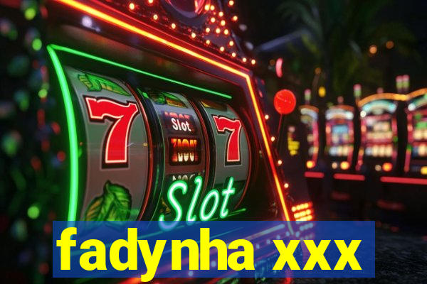 fadynha xxx
