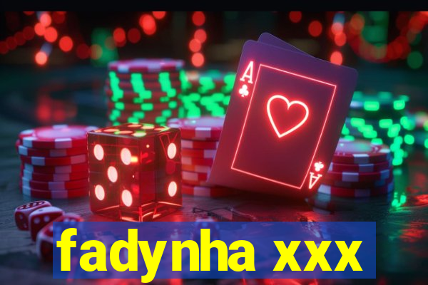 fadynha xxx