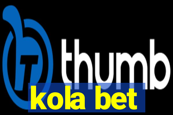 kola bet